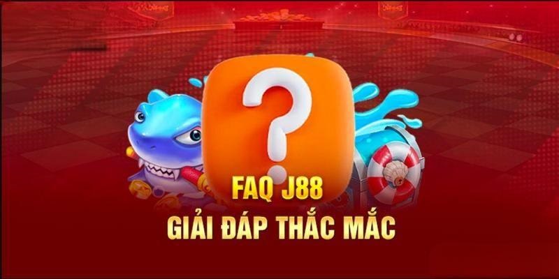 Tổng hợp câu hỏi thịnh hành về J88 và trả lời chính xác nhất