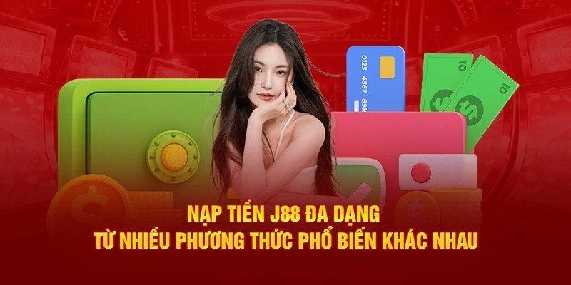 J88 cung cấp quy trình nạp tiền đơn giản với nhiều cách giao dịch